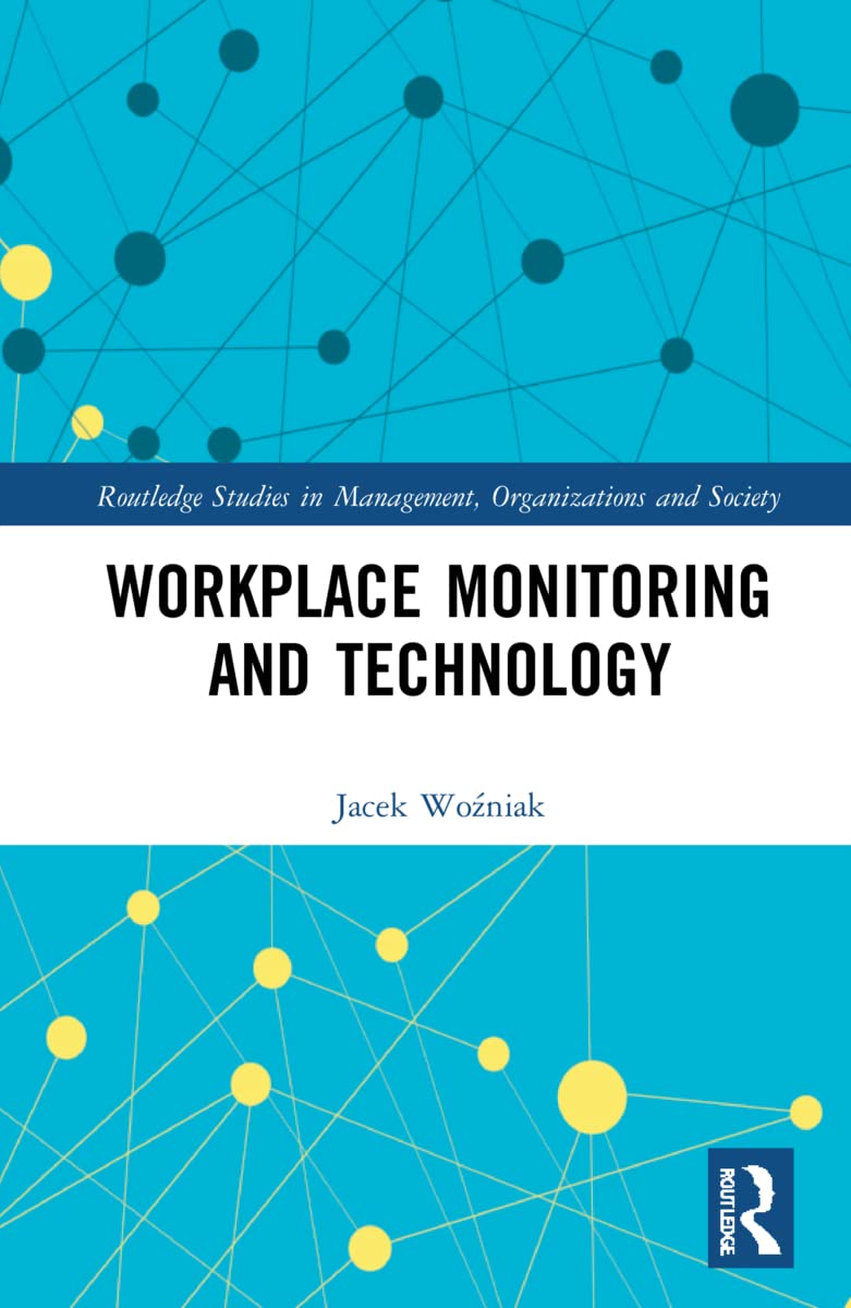 Workplace Monitoring and Technology