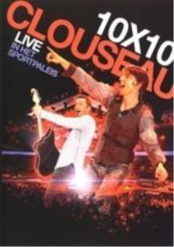 Music DVD Clouseau 10 X 10 - Live In Het Sportpaleis 09