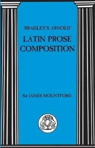 Bradley's Arnold Latin Prose Composition