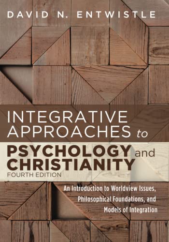 Integrative Approaches to Psychology and Christianity, 4th edition