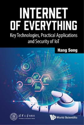 Internet Of Everything: Key Technologies, Practical Applications And Security Of Iot