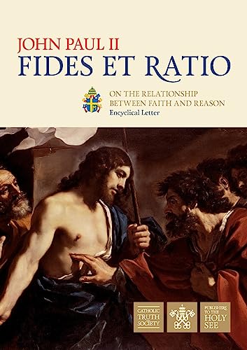 Faith and Reason (Fides et Ratio)