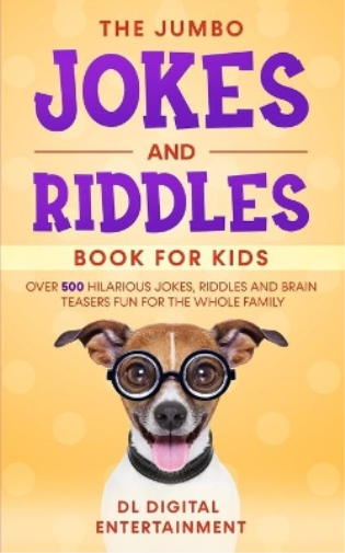 The Jumbo Jokes and Riddles Book for Kids