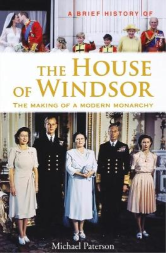 A Brief History of the House of Windsor