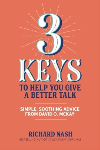 3 Keys to Help You Give a Better Talk