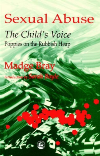 Sexual Abuse: The Child's Voice