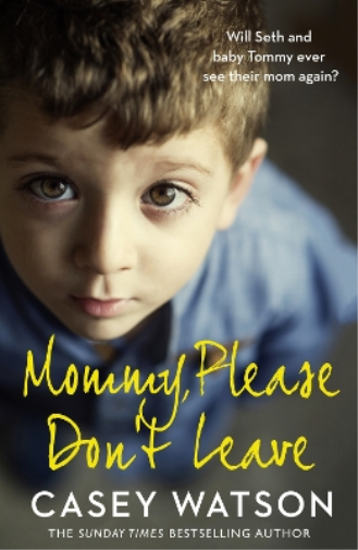 Mommy, Please Don’t Leave