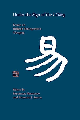 Under the Sign of the I Ching