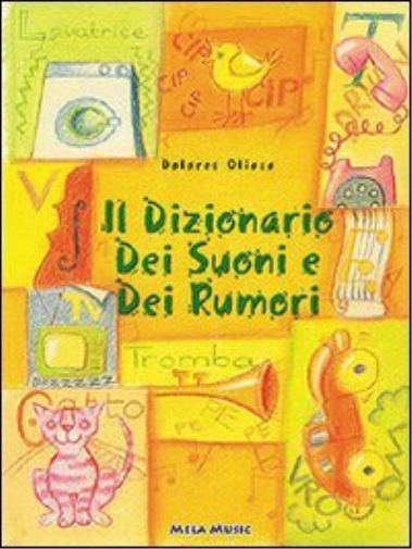 Il Dizionario Dei Suoni E Dei Rumori (Libro+Cd)