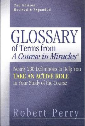 Glossary of Terms from 'A Course in Miracles'