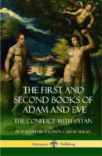 The First and Second Books of Adam and Eve
