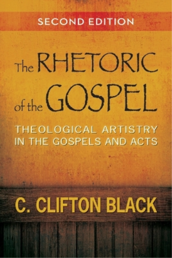 The Rhetoric of the Gospel, Second Edition