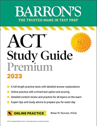 Barron's ACT Study Guide Premium, 2023: 6 Practice Tests + Comprehensive Review + Online Practice
