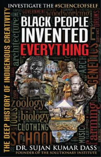 Black People Invented Everything