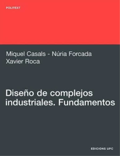 Diseno de Complejos Industriales. Fundamentos