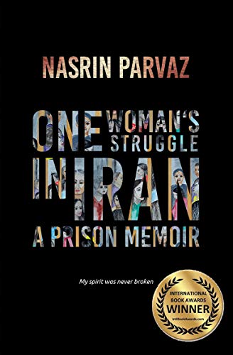 One Womans Struggle in Iran.