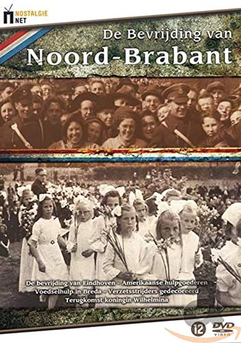 Bevrijding Van Noord-Brabant, De