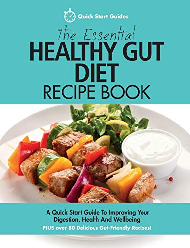 The Essential Healthy Gut Diet Recipe Book