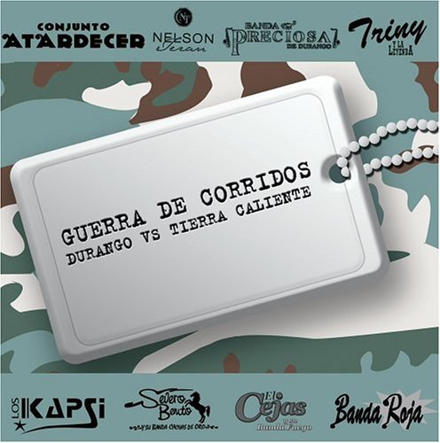 Guerra De Corridos: Durango Vs Tierra Caliente