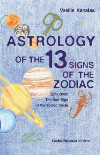 Astrology of the 13 SIgns of the Zodiac