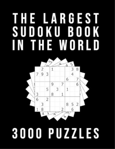 The Largest Sudoku Book In The World - 3000 PUZZLES