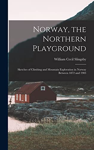 Norway, the Northern Playground