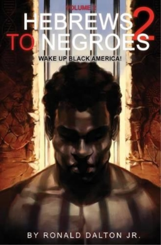 Hebrews to Negroes 2