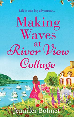 Making Waves at River View Cottage