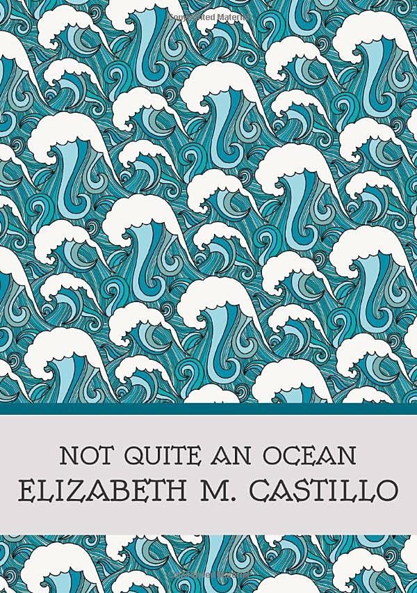 Not Quite an Ocean
