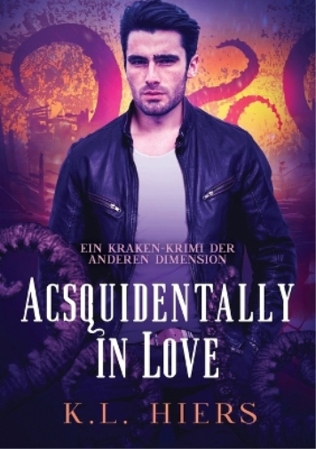 Acsquidentally in Love (Deutsch)