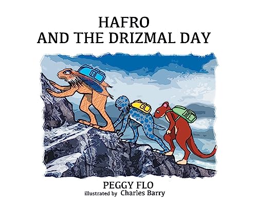 Hafro And The Drizmal Day