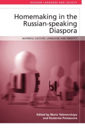 Homemaking in the Russian-Speaking Diaspora