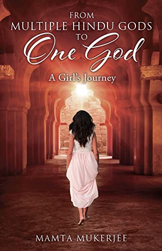 From Multiple Hindu gods to One God