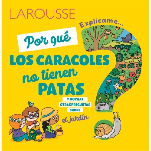 ¿Por Qué Los Caracoles No Tienen Patas?