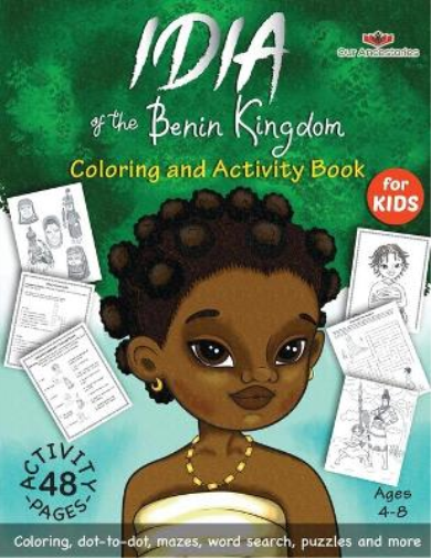Idia of the Benin Kingdom Colorint and Activity Book