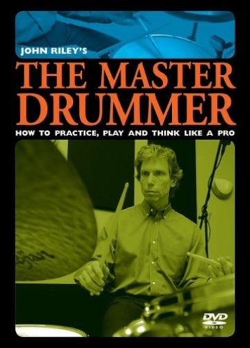 John Rileys The Master Drummer