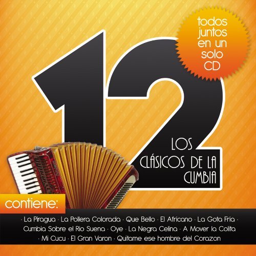 Los 12 Clasicos De La Cumbia