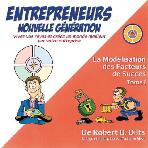 La Modélisation des Facteurs de Succès Tome I
