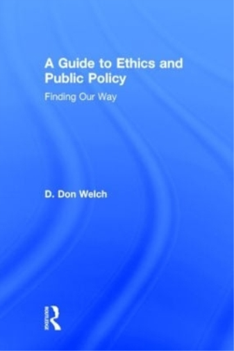 A Guide to Ethics and Public Policy