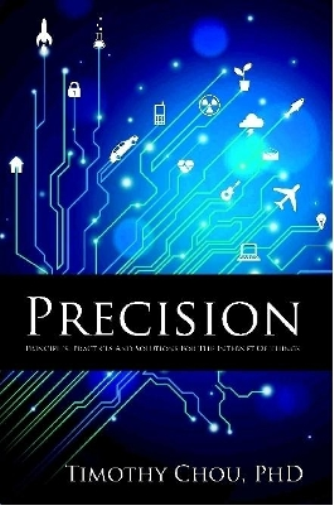 Precision: Principles, Practices and Solutions for the Internet of Things