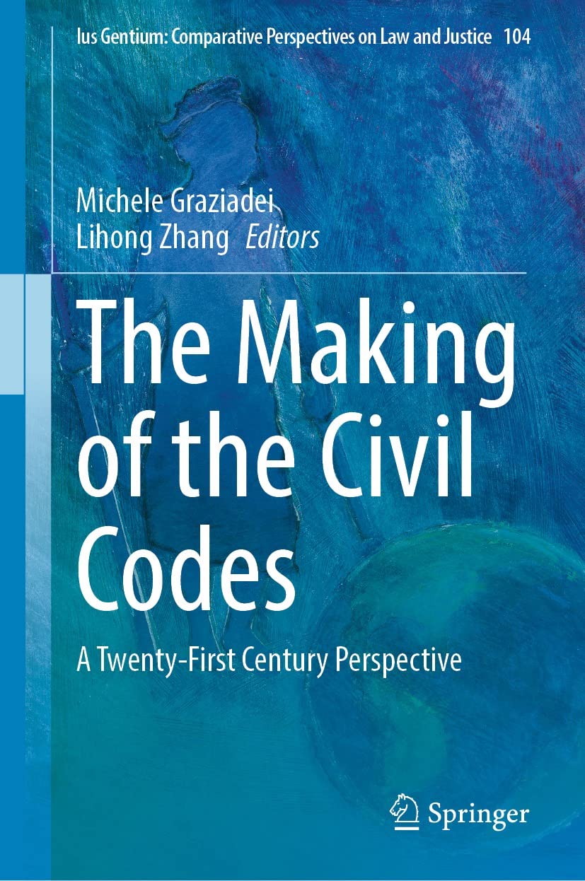 The Making of the Civil Codes : A Twenty-First Century Perspective