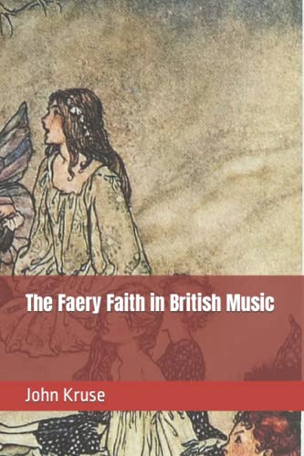 The Faery Faith in British Music
