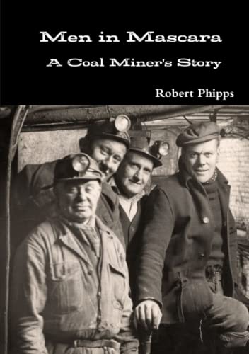 Men in Mascara: A Coal Miner's Story