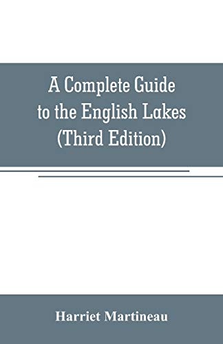 A Complete Guide to the English Lakes (Third Edition)