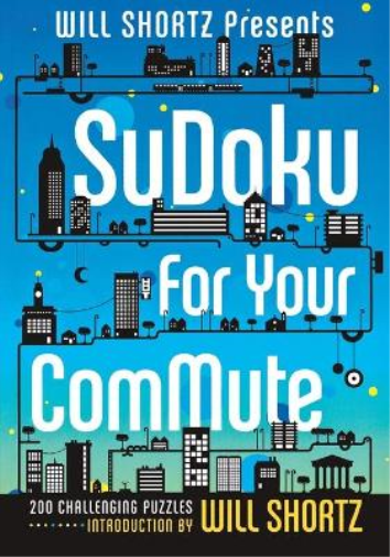 Will Shortz Presents Sudoku for Your Commute
