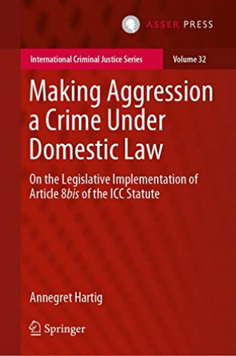 Making Aggression a Crime Under Domestic Law : On the Legislative Implementation of Article 8bis of the ICC Statute