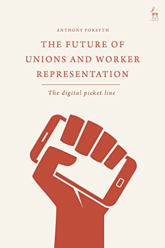 Future Of Unions And Worker Represe
