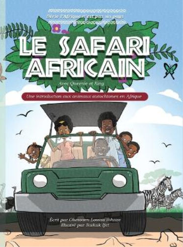 SAFARI AFRICAIN; Une introduction aux animaux autochtones en Afrique