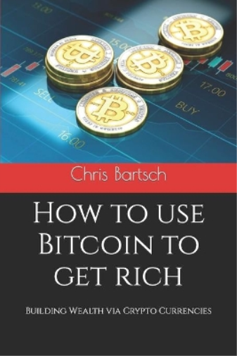 How to use Bitcoin to get rich