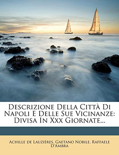 Descrizione Della Città Di Napoli E Delle Sue Vicinanze